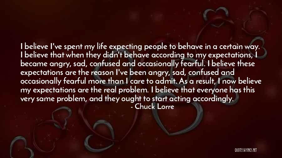 Sad And Confused Quotes By Chuck Lorre Sad And Confused Quotes By Chuck Lorre