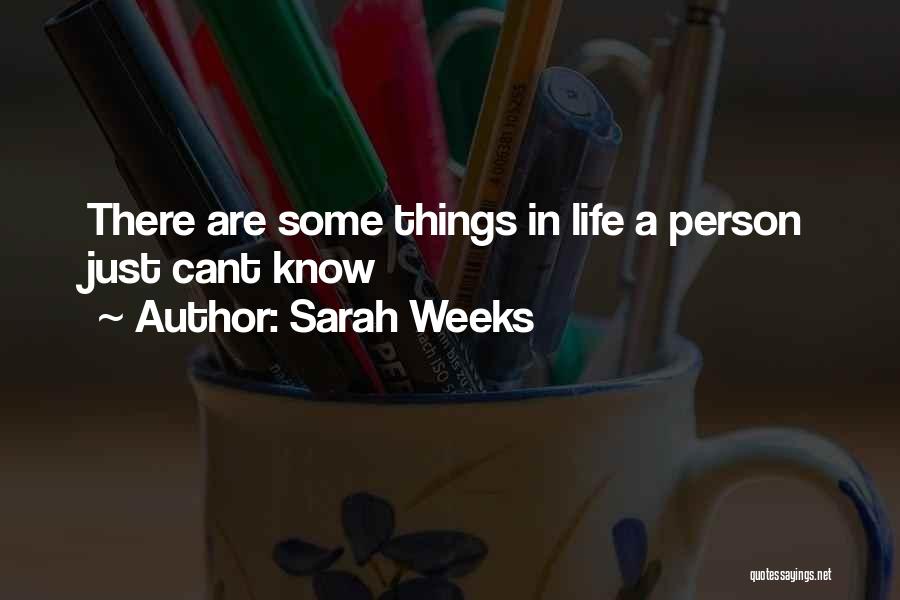 Sad And Cute Quotes By Sarah Weeks