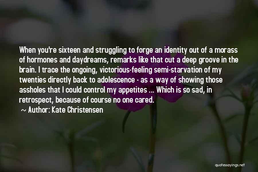 Sad And Deep Quotes By Kate Christensen