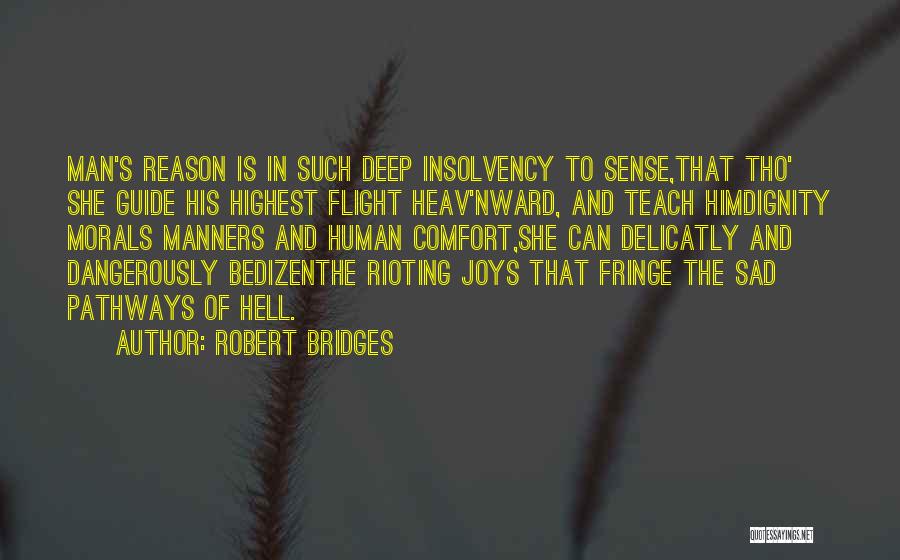 Sad And Deep Quotes By Robert Bridges