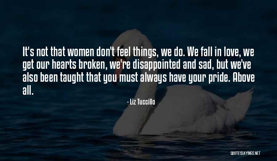 Sad And Disappointed Love Quotes By Liz Tuccillo Sad And Disappointed Love Quotes By Liz Tuccillo