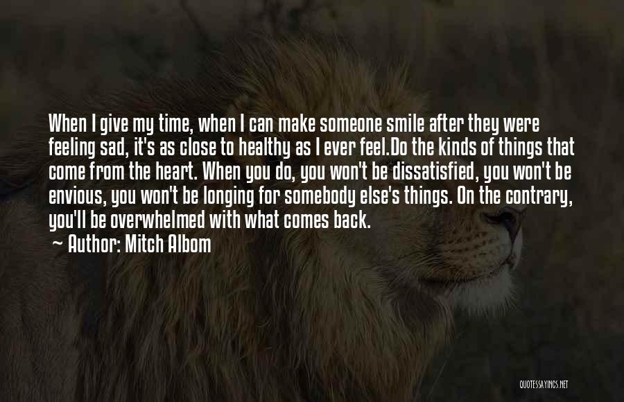 Sad And Overwhelmed Quotes By Mitch Albom