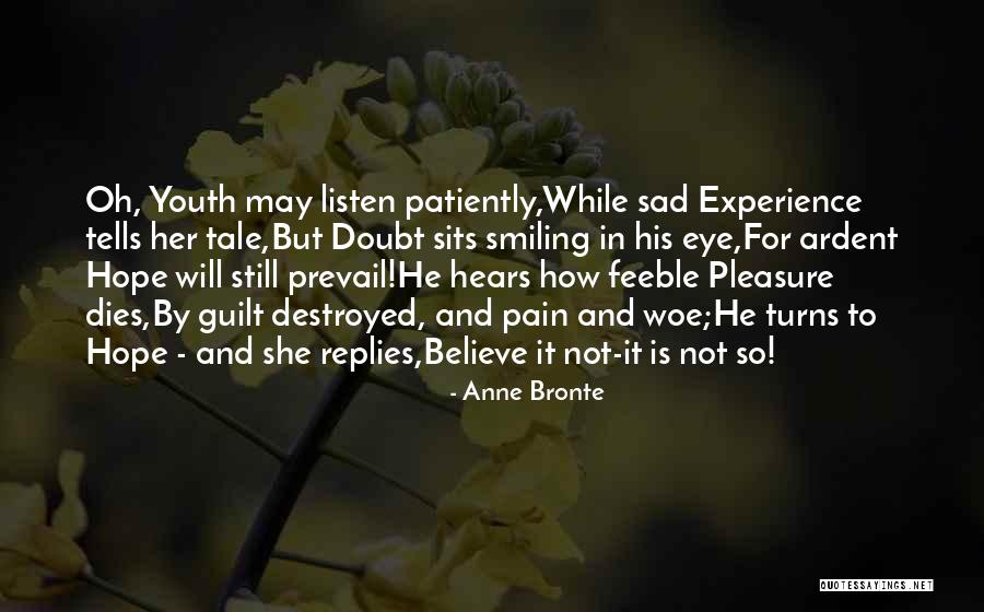 Sad And Pain Quotes By Anne Bronte