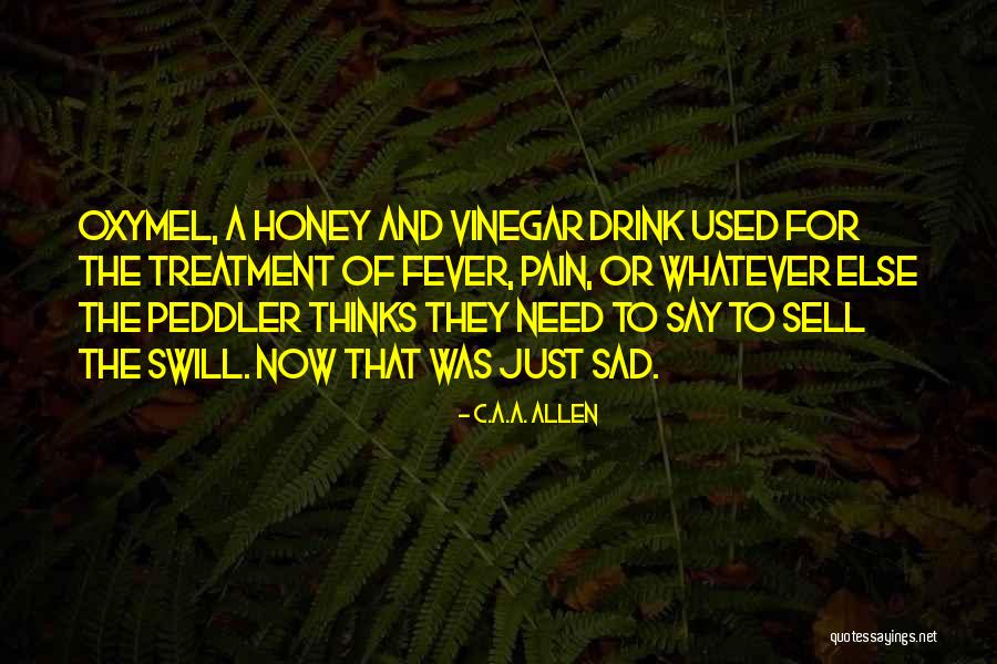 Sad And Pain Quotes By C.A.A. Allen