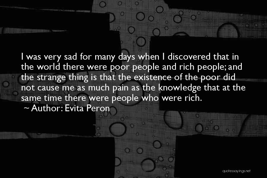 Sad And Pain Quotes By Evita Peron