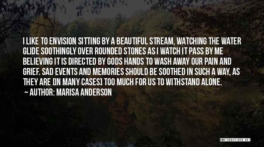Sad And Pain Quotes By Marisa Anderson