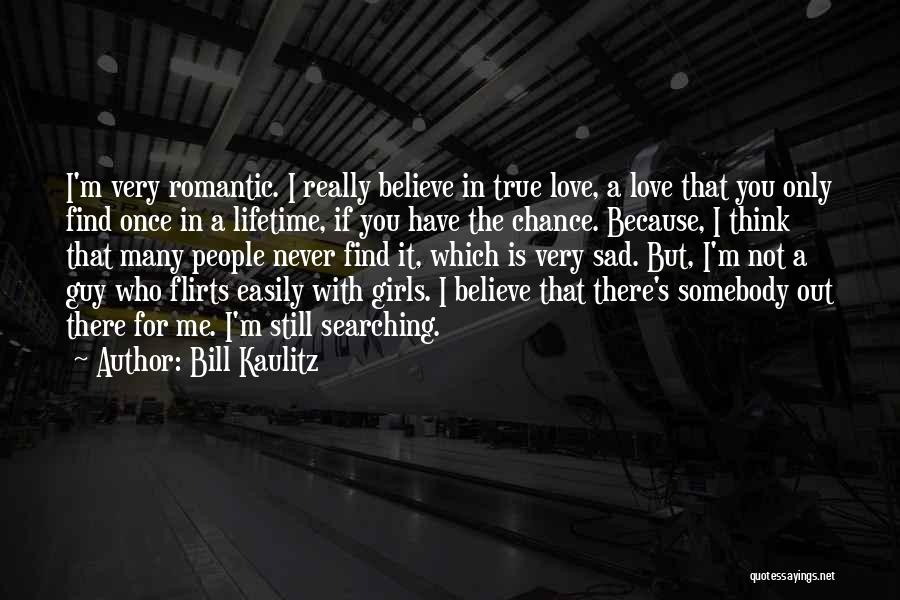 Sad And Romantic Love Quotes By Bill Kaulitz