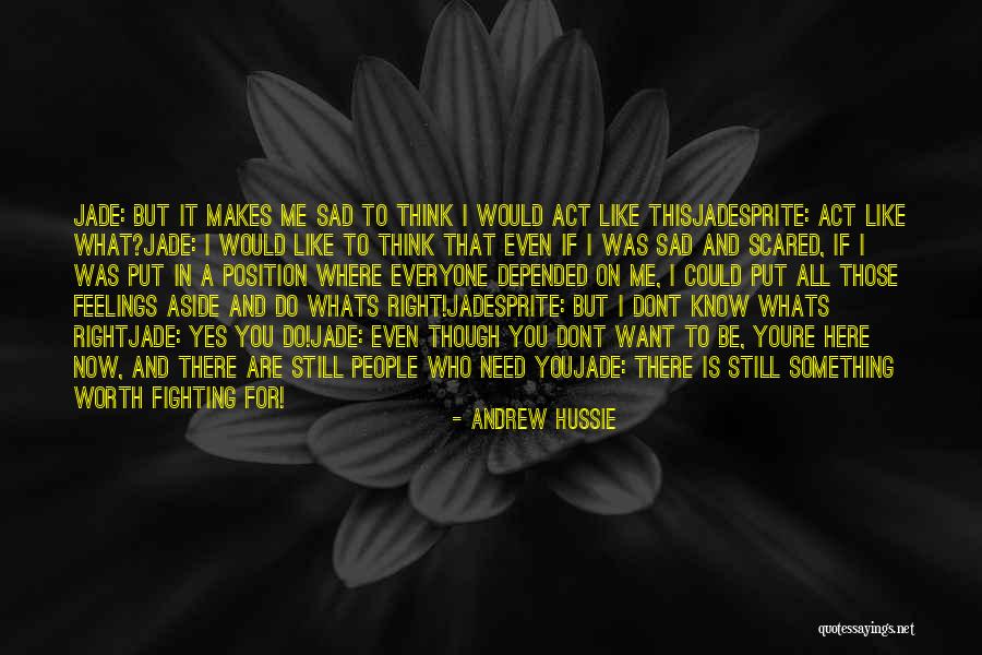 Sad And Scared Quotes By Andrew Hussie Sad And Scared Quotes By Andrew Hussie
