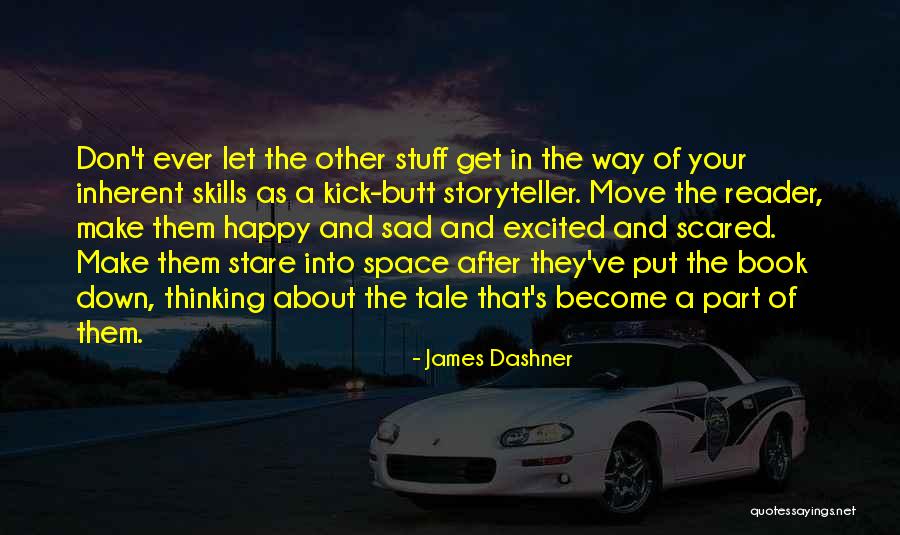 Sad And Scared Quotes By James Dashner Sad And Scared Quotes By James Dashner