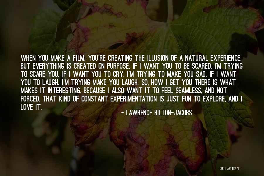 Sad And Scared Quotes By Lawrence Hilton-Jacobs Sad And Scared Quotes By Lawrence Hilton-Jacobs