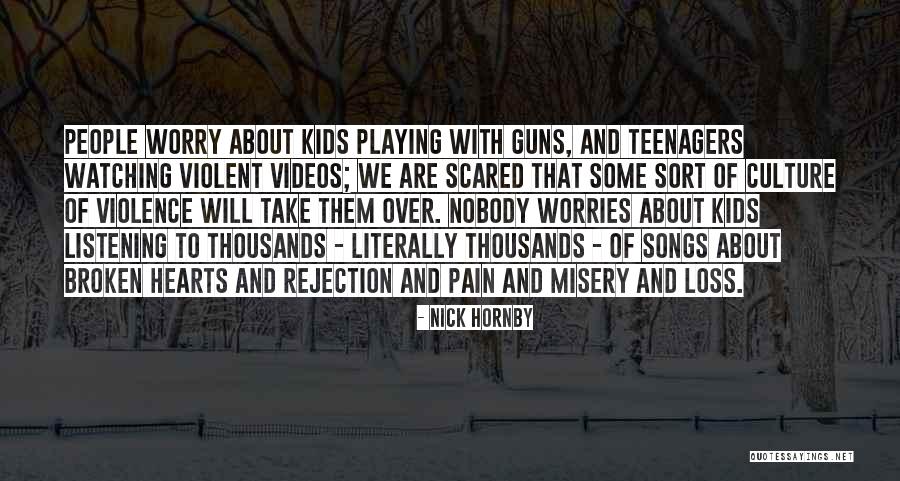 Sad And Scared Quotes By Nick Hornby Sad And Scared Quotes By Nick Hornby