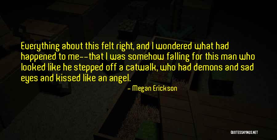 Sad Angel Quotes By Megan Erickson Sad Angel Quotes By Megan Erickson