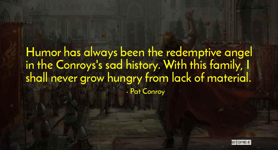 Sad Angel Quotes By Pat Conroy Sad Angel Quotes By Pat Conroy