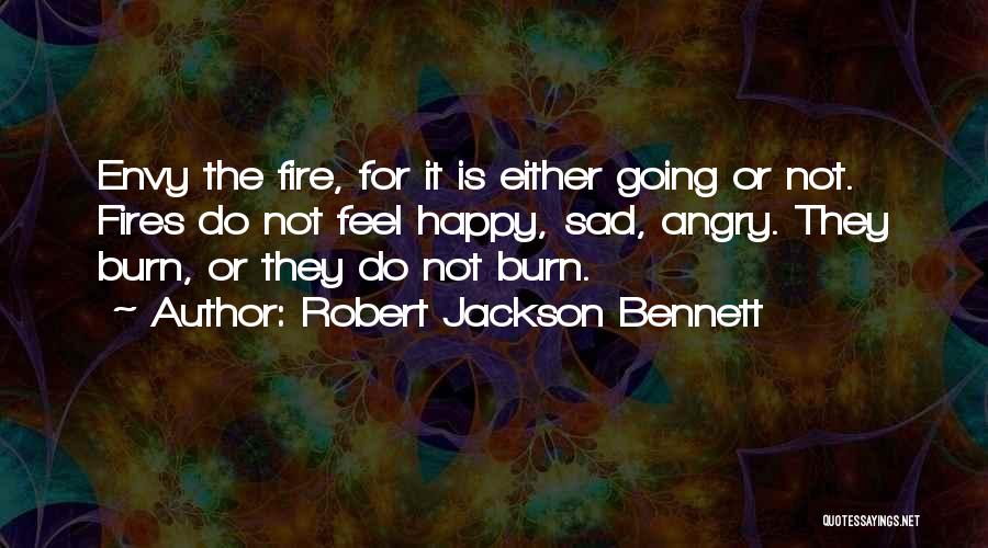 Sad Angry Quotes By Robert Jackson Bennett