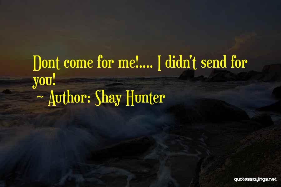 Sad Angry Quotes By Shay Hunter