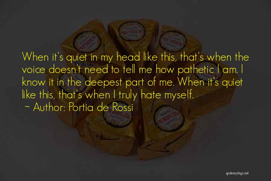 Sad Anorexia Quotes By Portia De Rossi