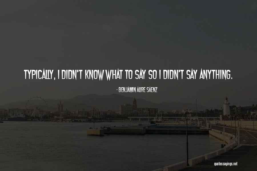Sad Aquarius Quotes By Benjamin Alire Saenz Sad Aquarius Quotes By Benjamin Alire Saenz