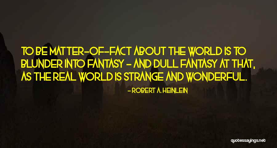 Sad Ballpen Quotes By Robert A. Heinlein Sad Ballpen Quotes By Robert A. Heinlein