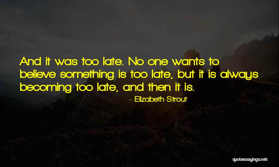 Sad Bbm Quotes By Elizabeth Strout Sad Bbm Quotes By Elizabeth Strout