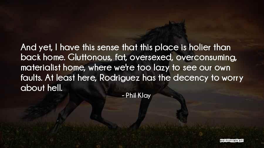Sad Bbm Quotes By Phil Klay Sad Bbm Quotes By Phil Klay