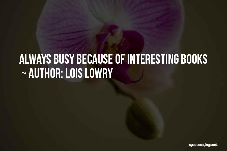 Sad Because Of Love Quotes By Lois Lowry