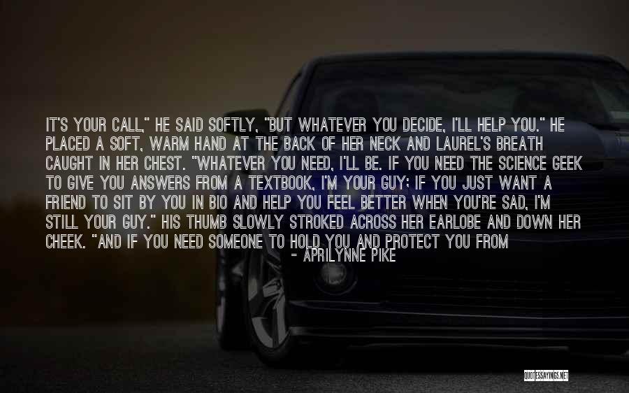 Sad Blue Eyes Quotes By Aprilynne Pike Sad Blue Eyes Quotes By Aprilynne Pike