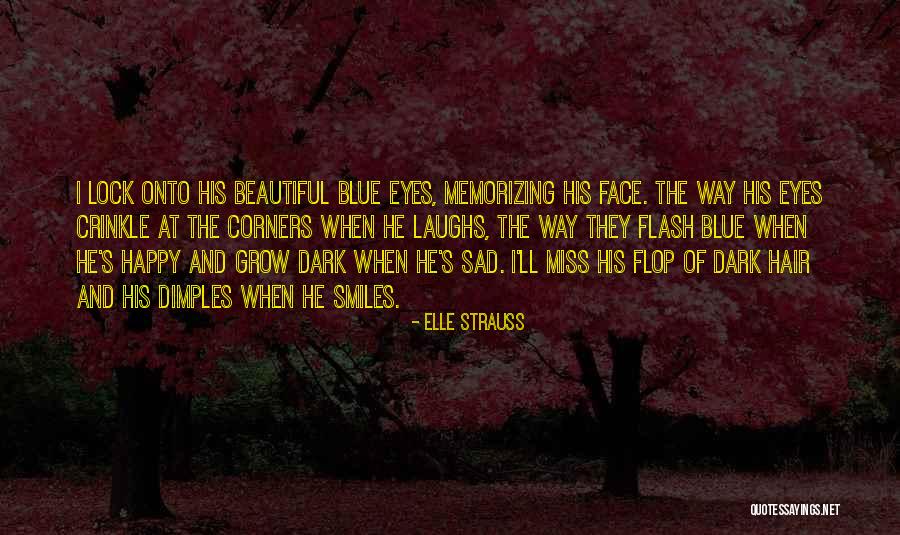 Sad Blue Eyes Quotes By Elle Strauss