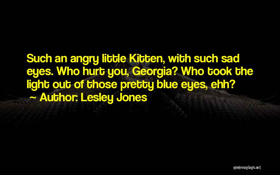 Sad Blue Eyes Quotes By Lesley Jones