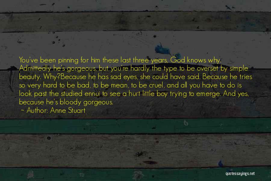 Sad Boy Quotes By Anne Stuart