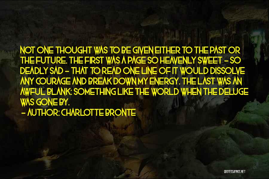 Sad Break Off Quotes By Charlotte Bronte