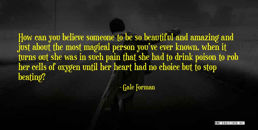 Sad But Amazing Quotes By Gale Forman Sad But Amazing Quotes By Gale Forman