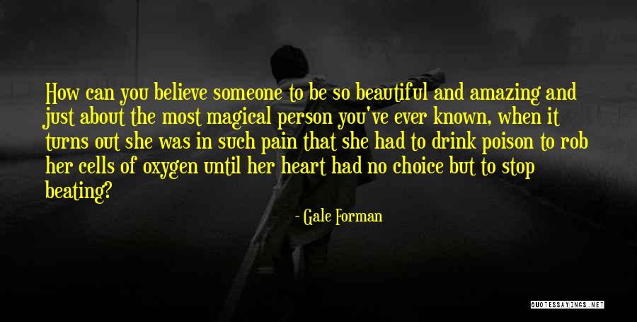 Sad But Amazing Quotes By Gale Forman