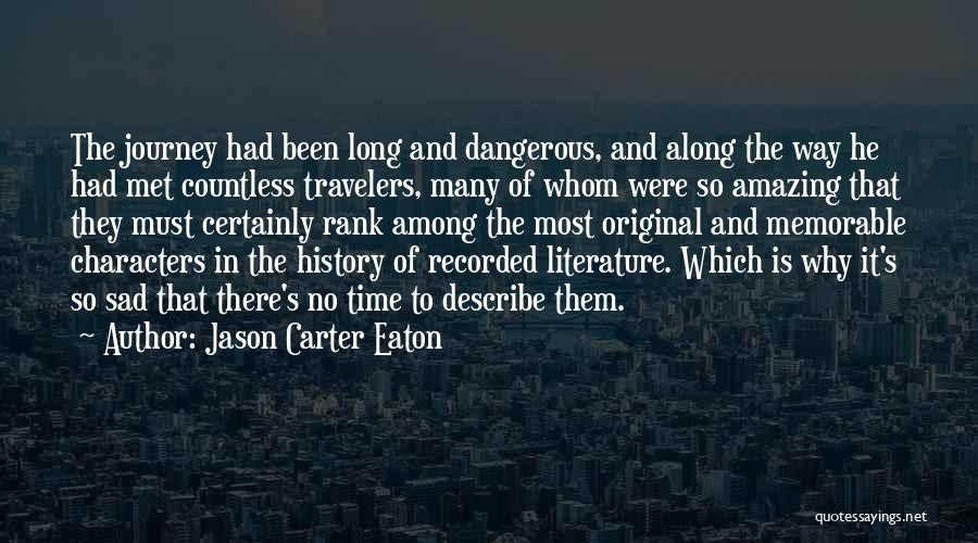 Sad But Amazing Quotes By Jason Carter Eaton