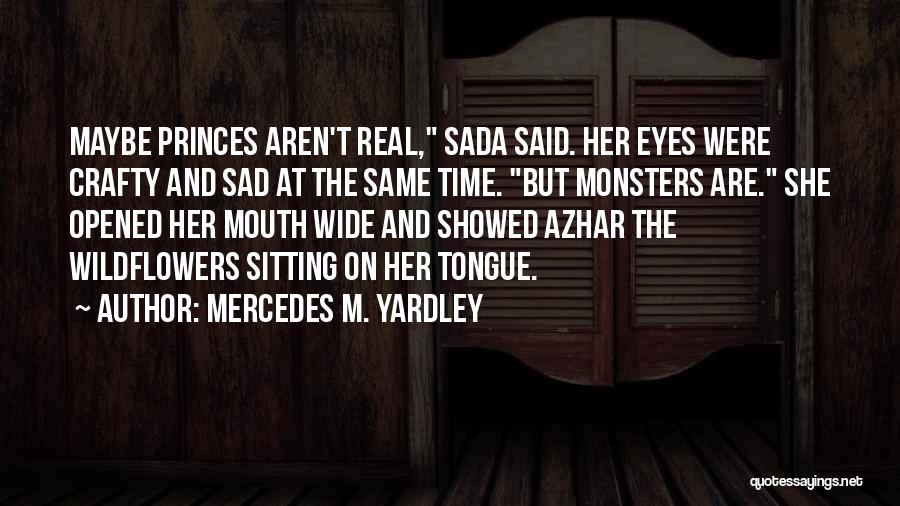 Sad But Beautiful Quotes By Mercedes M. Yardley