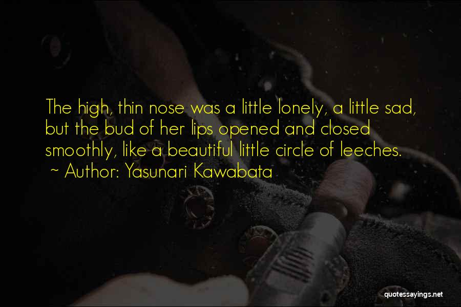 Sad But Beautiful Quotes By Yasunari Kawabata