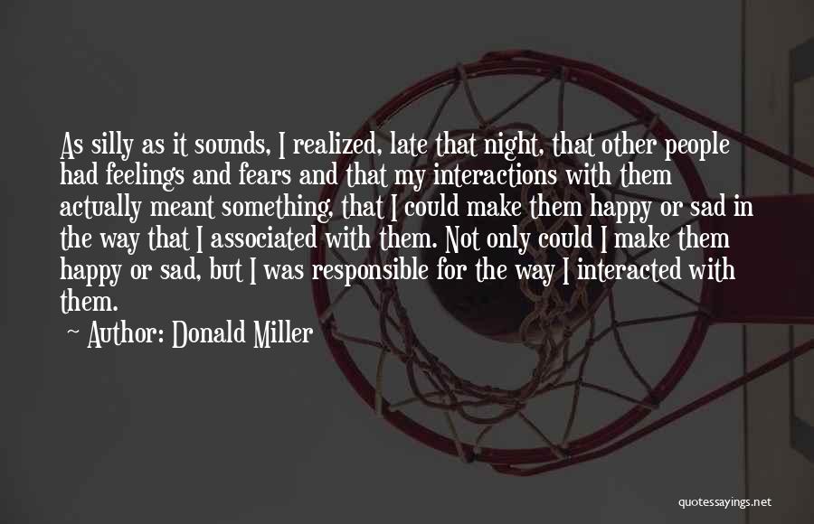 Sad But Happy Quotes By Donald Miller