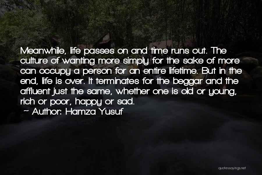 Sad But Happy Quotes By Hamza Yusuf