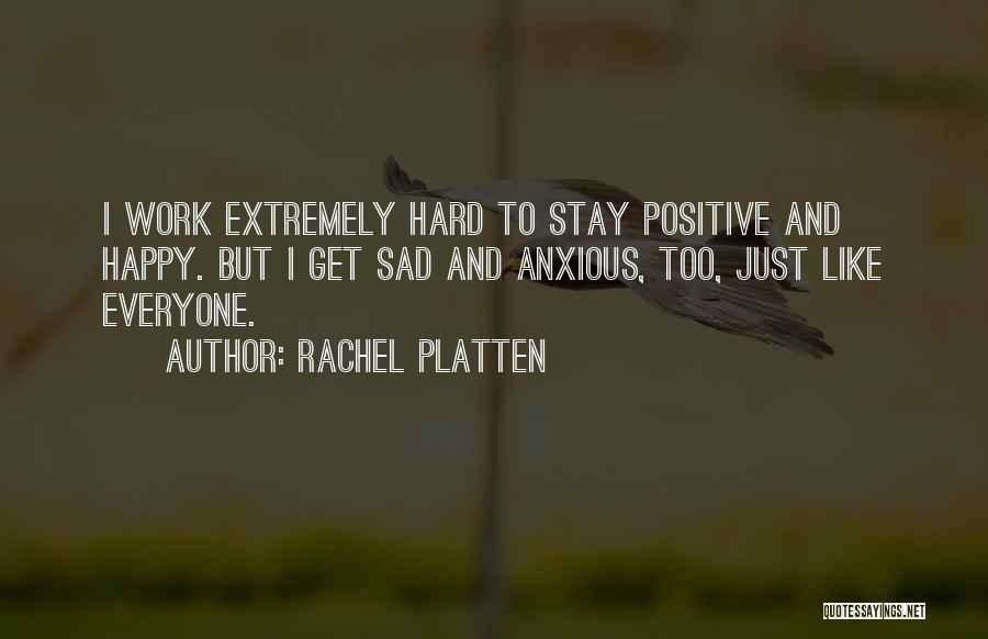 Sad But Happy Quotes By Rachel Platten