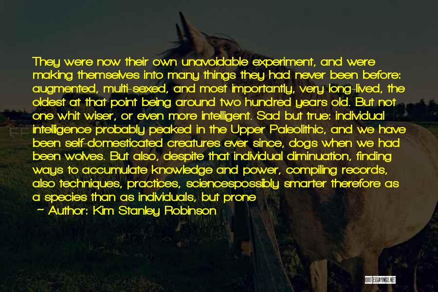 Sad But Intelligent Quotes By Kim Stanley Robinson
