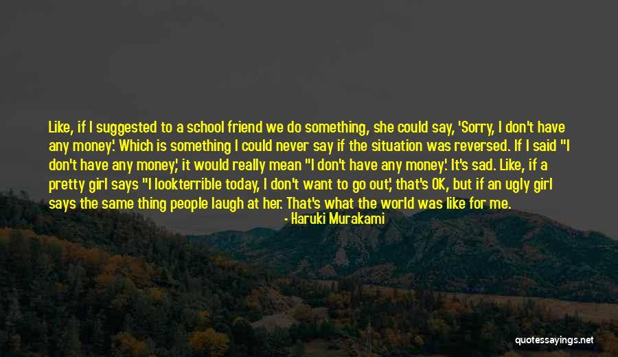 Sad But Pretty Quotes By Haruki Murakami