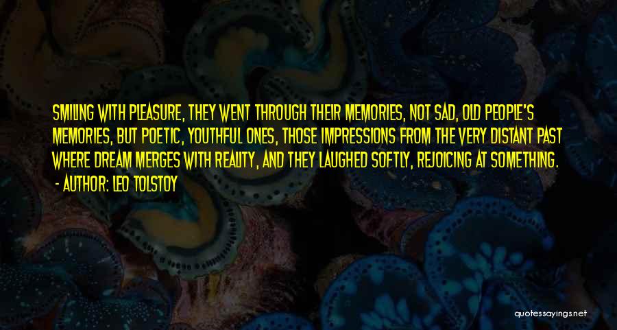 Sad But Still Smiling Quotes By Leo Tolstoy