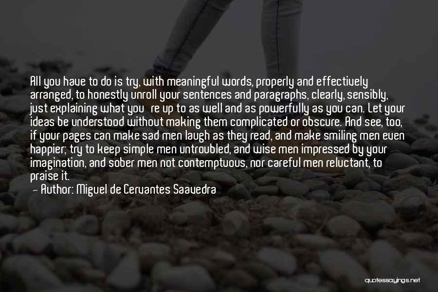 Sad But Still Smiling Quotes By Miguel De Cervantes Saavedra
