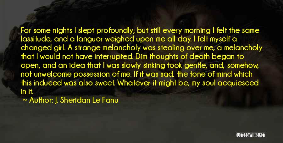 Sad But Sweet Quotes By J. Sheridan Le Fanu