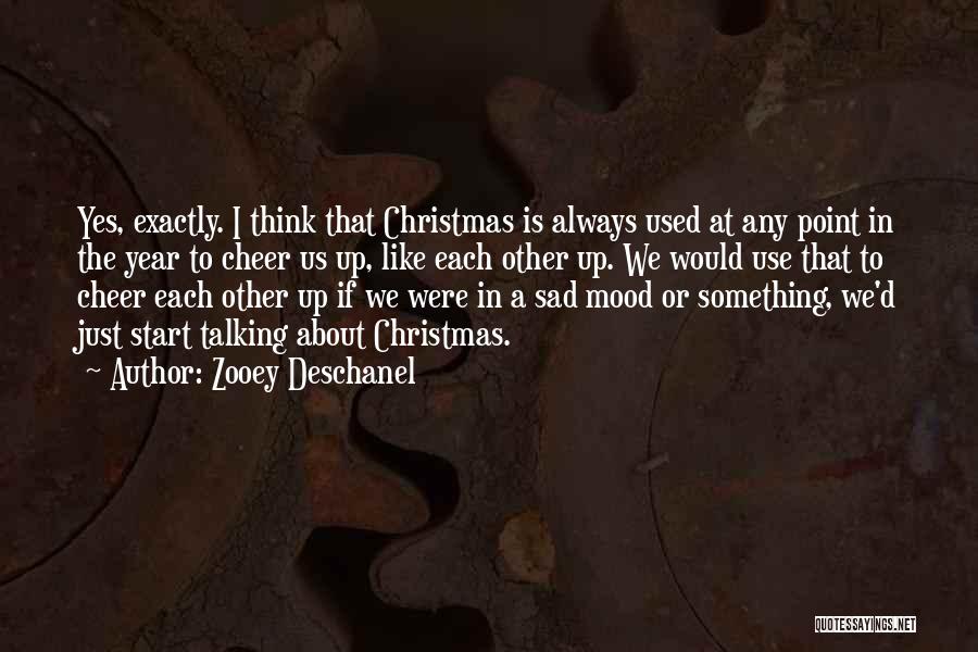 Sad Christmas Quotes By Zooey Deschanel