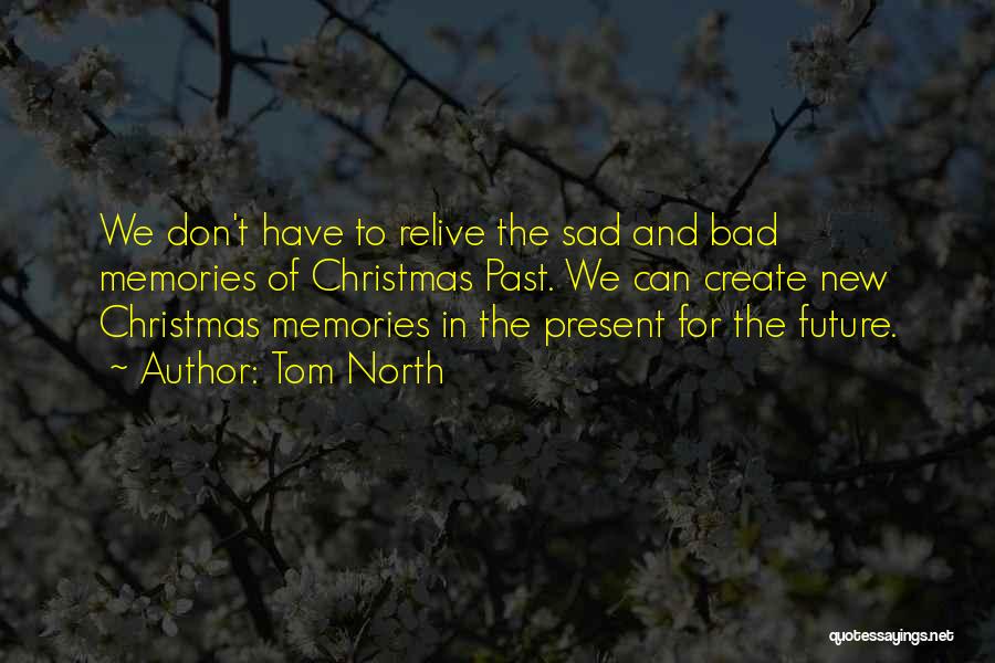 Sad Christmas Wish Quotes By Tom North