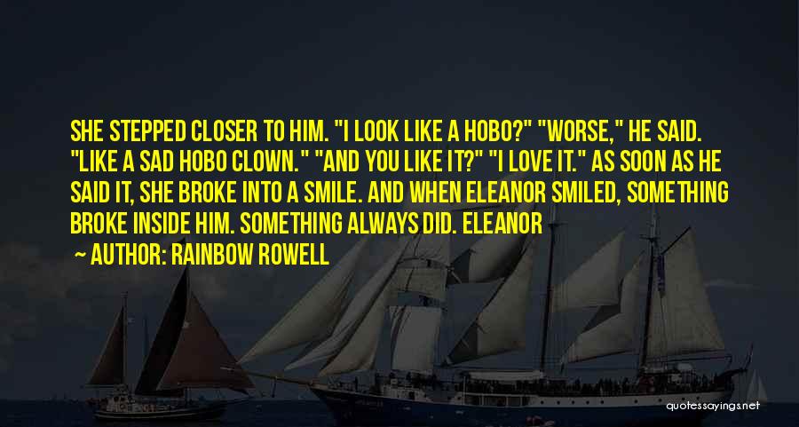 Sad Clown Quotes By Rainbow Rowell