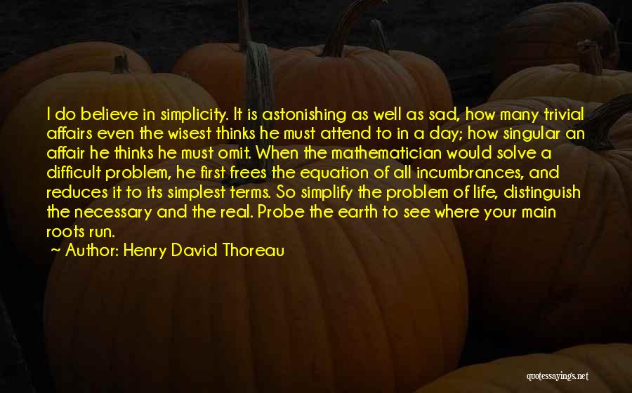 Sad Day In My Life Quotes By Henry David Thoreau