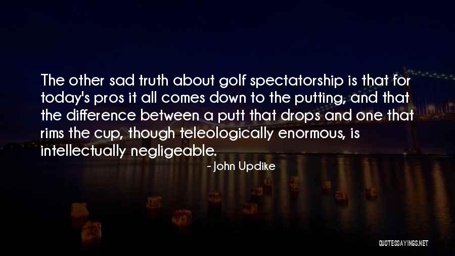 Sad Ddlg Quotes By John Updike Sad Ddlg Quotes By John Updike