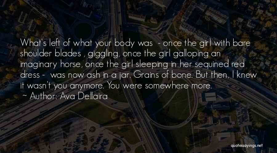 Sad Death Love Quotes By Ava Dellaira