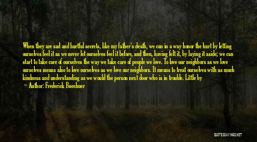 Sad Death Love Quotes By Frederick Buechner